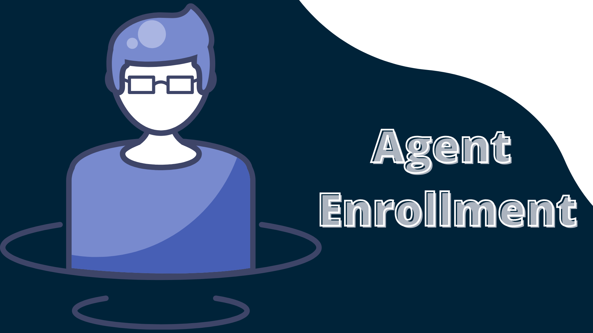 AGENT ENROLLMENT